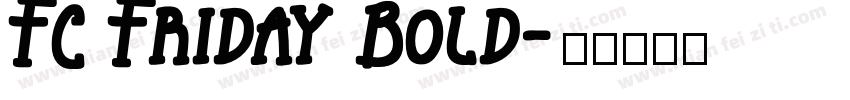 FC Friday Bold字体转换